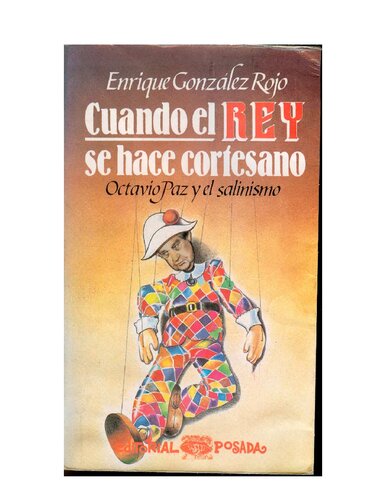 Cuando el rey se hace cortesano: Octavio Paz y el salinismo