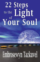 22 Steps to the Light of Your Soul