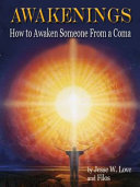 Awakenings: How to Awaken Someone from a Coma