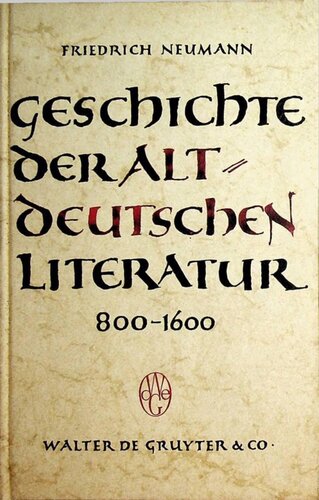 Geschichte der altdeutschen Literatur (800-1600): Grundriß und Aufriß