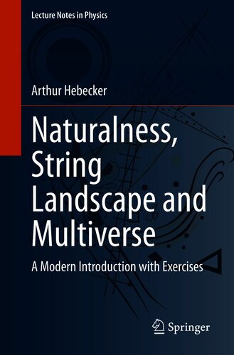 Naturalness, String Landscape and Multiverse: A Modern Introduction with Exercises