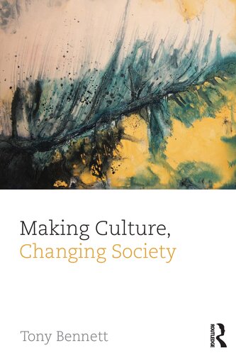 Making Culture, Changing Society