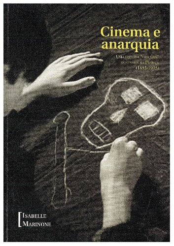 Cinema e anarquia: uma história 