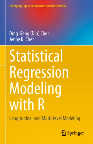 Statistical Regression Modeling With R: Longitudinal And Multi-level Modeling