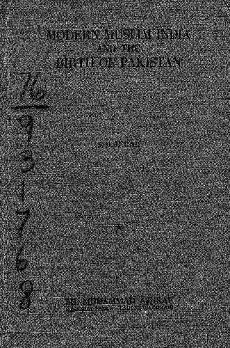 Modern Muslim India and the birth of Pakistan, 1858-1951
