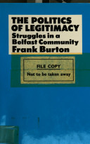 The politics of legitimacy : struggles in a Belfast community