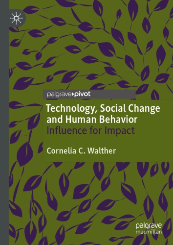 Technology, Social Change And Human Behavior: Influence For Impact