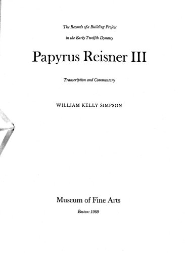 Papyrus Reisner III: The Records of a Building Project in the Early Twelfth Dynasty