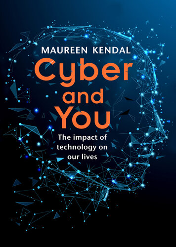 Cyber & You: The impact of technology on our lives