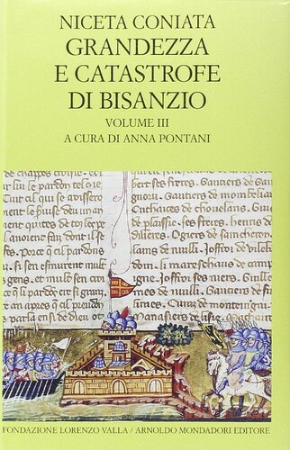 Grandezza e catastrofe di Bisanzio. Testo greco a fronte. Libri XV-XIX