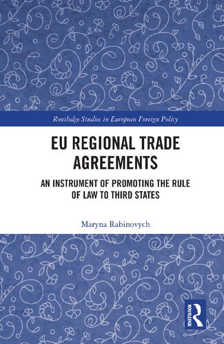 EU Regional Trade Agreements: An Instrument of Promoting the Rule of Law to Third States
