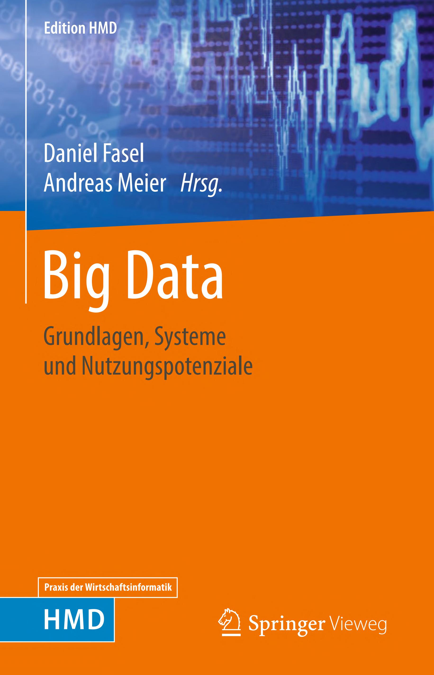 Big Data: Grundlagen, Systeme und Nutzungspotenziale