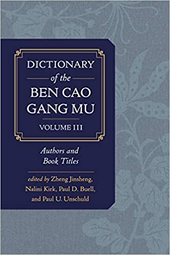 Dictionary of the Ben cao gang mu: Volume 3, Persons and Literary Sources