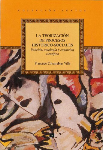 La teorización de procesos histórico-sociales