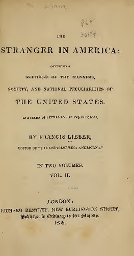 The Stranger in America: Comprising Sketches of the Manners, Society, and National Peculiarities of the United States