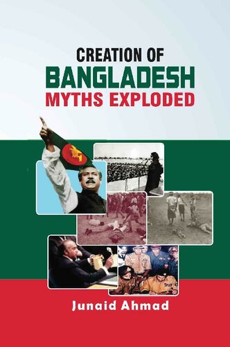 Creation of Bangladesh: Myths Exploded