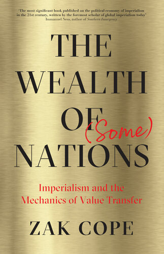 The Wealth of (Some) Nations: Imperialism and the Mechanics of Value Transfer