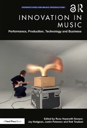 Innovation in Music: Performance, Production, Technology and Business