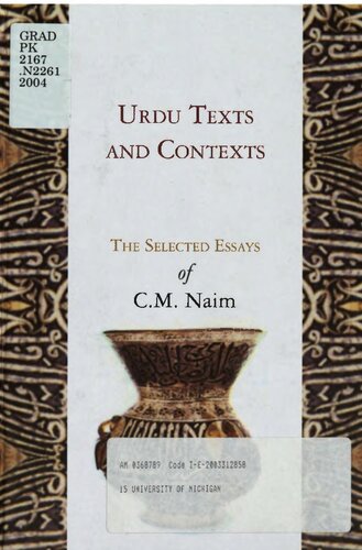 Urdu texts and contexts : the selected essays of C.M. Naim.