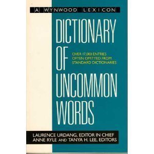 Dictionary of Uncommon Words (A Wynwood Lexicon)
