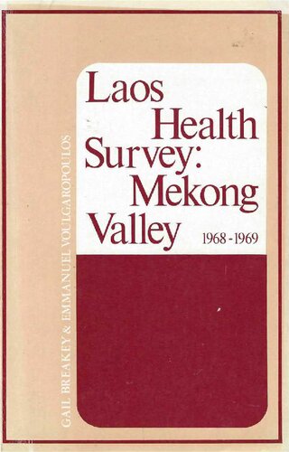 Laos Health Survey: Mekong Valley, 1968-1969