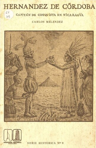 Hernández de Córdoba: capitán de conquista de Nicaragua