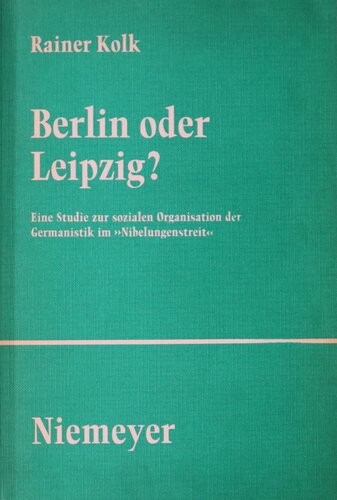 Berlin oder Leipzig?: Eine Studie zur sozialen Organisation der Germanistik im 