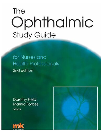 The Ophthalmic Study Guide: For Nurses and Health Professionals