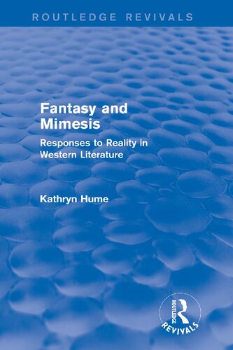 Fantasy and Mimesis: Responses to Reality in Western Literature