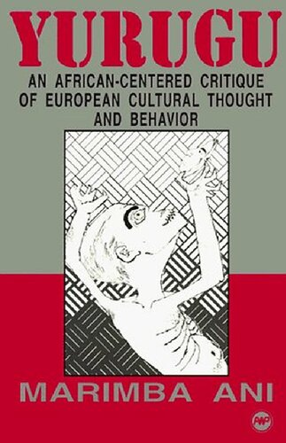 Yurugu: An African-centered Critique of European Cultural Thought and Behavior