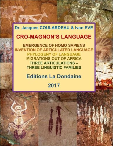 Cro-Magnon's Language: Emergence of Homo Sapiens, Invention of Articulated Language, Migrations out of Africa