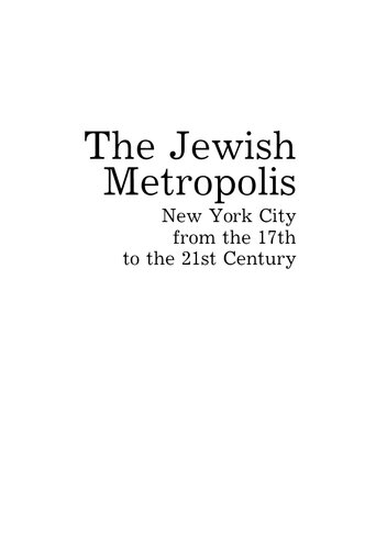 The Jewish Metropolis: New York City from the 17th to the 21st Century