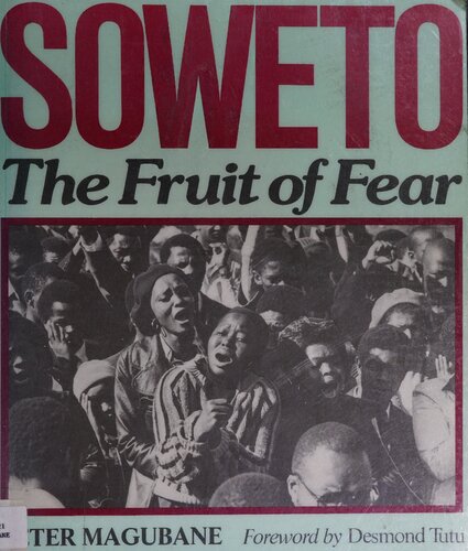 Soweto: The Fruit of Fear