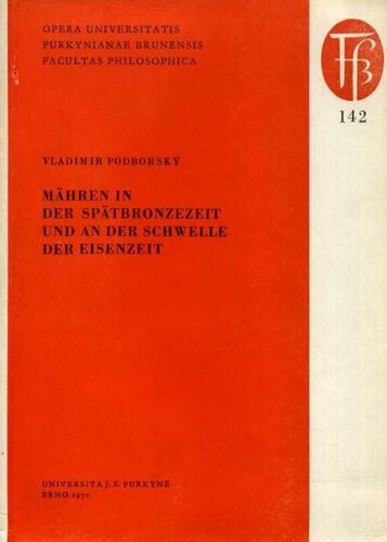 Mähren in der Spätbronzezeit und an der Schwelle der Eisenzeit