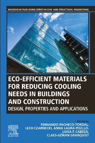 Eco-efficient Materials for Reducing Cooling Needs in Buildings and Construction: Design, Properties and Applications