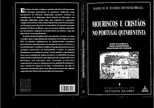Mouriscos e cristãos no Portugal quinhentista: duas culturas e duas concepções religiosas em choque
