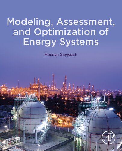 Modeling, Assessment, and Optimization of Energy Systems