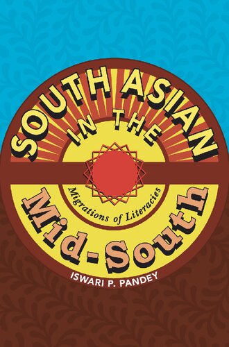 South Asian in the Mid-South: Migrations of Literacies