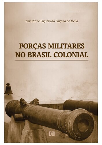 Forças militares no Brasil Colonial