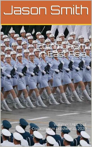 Communism in East Asia: Volume 3 ABC's of Communism Bolshevism 2020