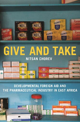Give and Take: Developmental Foreign Aid and the Pharmaceutical Industry in East Africa