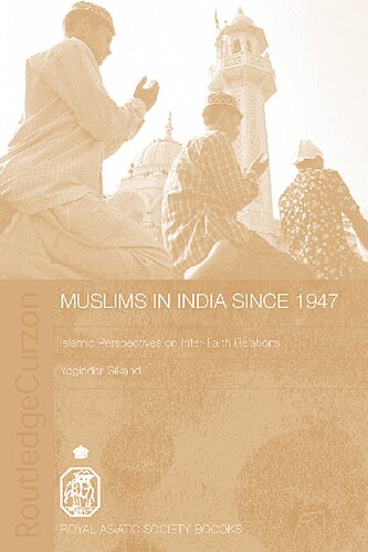 Muslims in India since 1947: Islamic Perspectives on Inter-Faith Relations