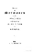 Geschichte der Mormonen nebst einer Darstellung ihres Glaubens und ihrer gegenwärtigen socialen und politischen Verhältnisse