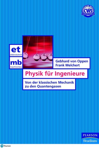 Physik für Ingenieure: Von der klassischen Mechanik zu den Quantengasen