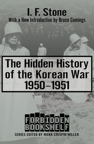 The Hidden History of the Korean War 1950-1951