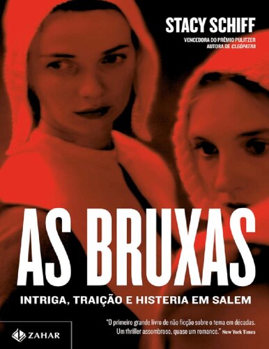 As bruxas - Intriga, traição e histeria em Salem