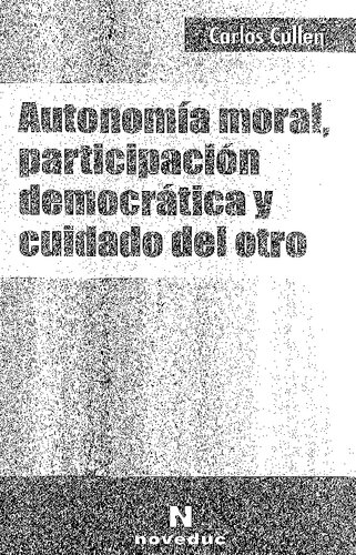 Autonomía moral, participación democrática y cuidado del otro