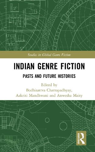 Indian Genre Fiction: Pasts and Future Histories