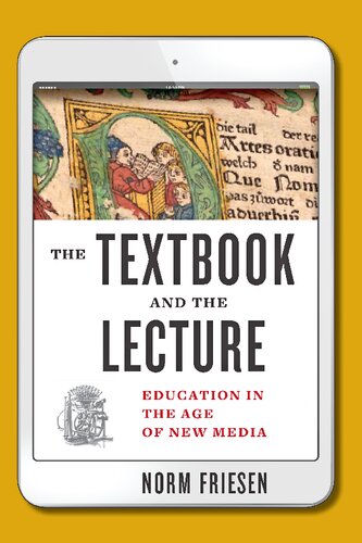 The Textbook and the Lecture: Education in the Age of New Media