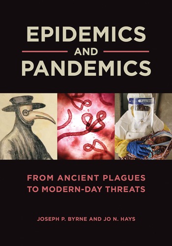 Epidemics And Pandemics: From Ancient Plagues To Modern-Day Threats
